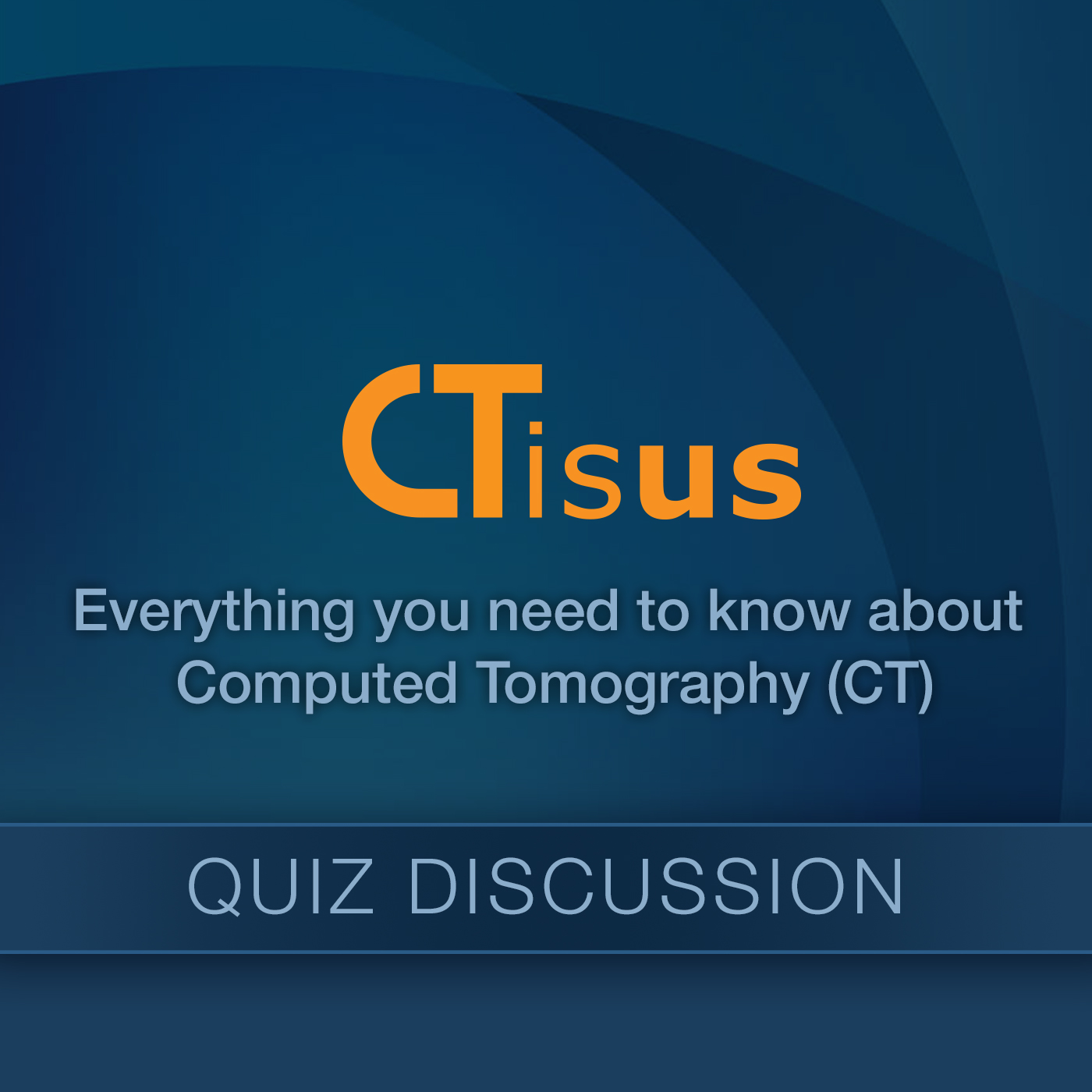 Quiz Discussions - CTisus.com