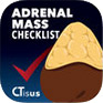 CTisus Adrenal Mass Checklist